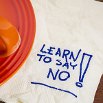 The Importance of Saying “No”